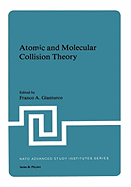 Atomic and Molecular Collision Theory