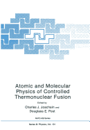 Atomic and Molecular Physics of Controlled Thermonuclear Fusion