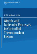 Atomic and Molecular Processes in Controlled Thermonuclear Fusion