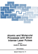 Atomic and Molecular Processes with Short Intense Laser Pulses