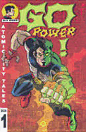Atomic City Tales Volume 1: Go Power