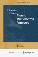 Atomic Multielectron Processes