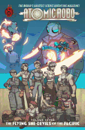Atomic Robo: Flying She-Devils of the Pacific Volume 7