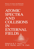 Atomic Spectra and Collisions in External Fields