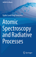 Atomic Spectroscopy and Radiative Processes
