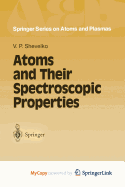 Atoms and Their Spectroscopic Properties