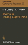 Atoms in strong light fields