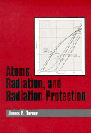 Atoms, Radiation, and Radiation Protection