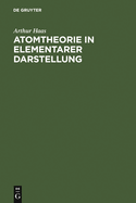 Atomtheorie in Elementarer Darstellung