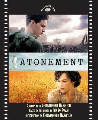 Atonement: The Shooting Script - Hampton, Christopher, and McEwan, Ian