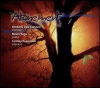 Atonement - Kimberly Cole Luevano (clarinet); Lindsay Kesselman (soprano); Midori Koga (piano)