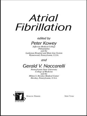 Atrial Fibrillation - Kowey, Peter (Editor), and Naccarelli, Gerald (Editor)