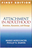 Attachment in Adulthood, First Edition: Structure, Dynamics, and Change