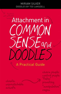 Attachment in Common Sense and Doodles: A Practical Guide