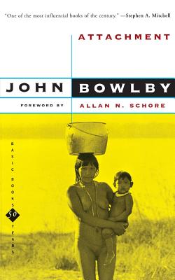 Attachment: Second Edition - Bowlby, John