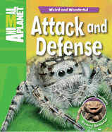 Attack and Defense: Astonishing Animals, Bizarre Behavior