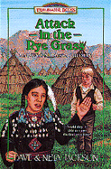 Attack in the Rye Grass: Marcus and Narcissa Whitman