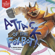 Attack of the Foxbot!