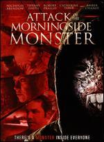 Attack of the Morningside Monster