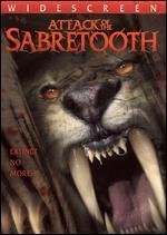 Attack of the Sabretooth