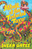 Attack of the tentacled terror