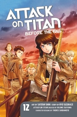 Attack on Titan: Before the Fall 12 - Isayama, Hajime (Creator), and Suzukaze, Ryo
