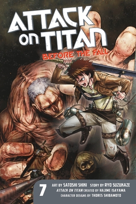 Attack on Titan: Before the Fall, Volume 7 - Isayama, Hajime (Creator), and Suzukaze, Ryo