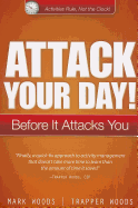 Attack Your Day!: Before It Attacks You