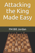 Attacking the King Made Easy