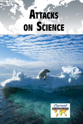 Attacks on Science - Idzikowski, Lisa (Compiled by)