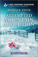Attempted Mountain Abduction