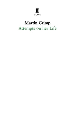Attempts on Her Life - Crimp, Martin