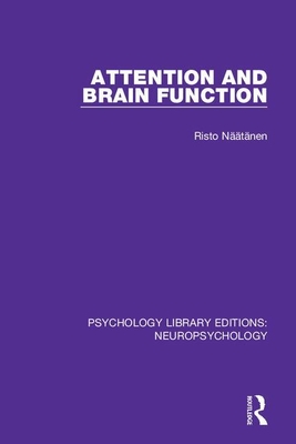 Attention and Brain Function - N��t�nen, Risto