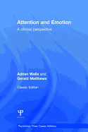 Attention and Emotion (Classic Edition): A clinical perspective