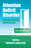 Attention Deficit Disorder: Practical Coping Mechanisms