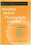 Attention Deficit Hyperactivity Disorder: A Practical Guide for Teachers