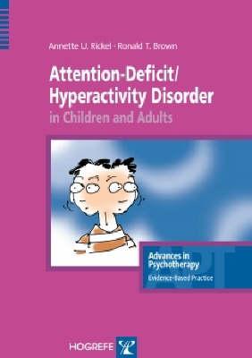 Attention Deficit Hyperactivity Disorder in Children and Adults - Rickel, Annette U