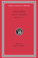 Attic Nights, Volume II: Books 6-13