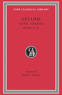 Attic Nights, Volume III: Books 14-20