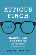 Atticus Finch: The Biography