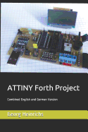 ATTINY Forth Project: Combined English and German Version