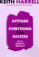 Attitude Is Everything for Success