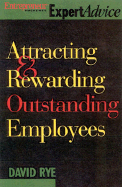 Attracting and Rewarding Outstanding Employees - Rye, David E