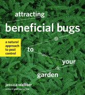 Attracting Beneficial Bugs to Your Garden