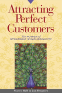 Attracting Perfect Customers: The Power of Strategic Synchronicity