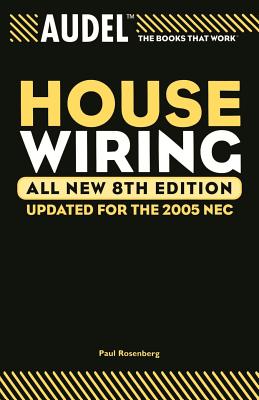Audel House Wiring - Rosenberg, Paul, and Palmquist, Roland E