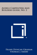 Audels Carpenters and Builders Guide, No. 2