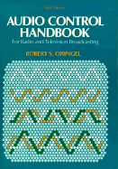 Audio Control Handbook: For Radio and Television Broadcasting