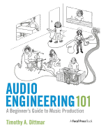 Audio Engineering 101: A Beginner's Guide to Music Production