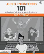 Audio Engineering 101: A Beginner's Guide to Music Production
